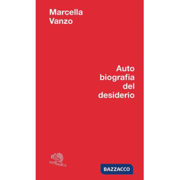 Autobiografia del desiderio