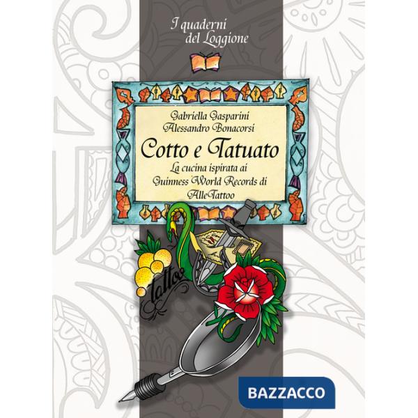 Cotto e tatuato. La cucina ispirata ai Guinness World Records di Alle Tatoo