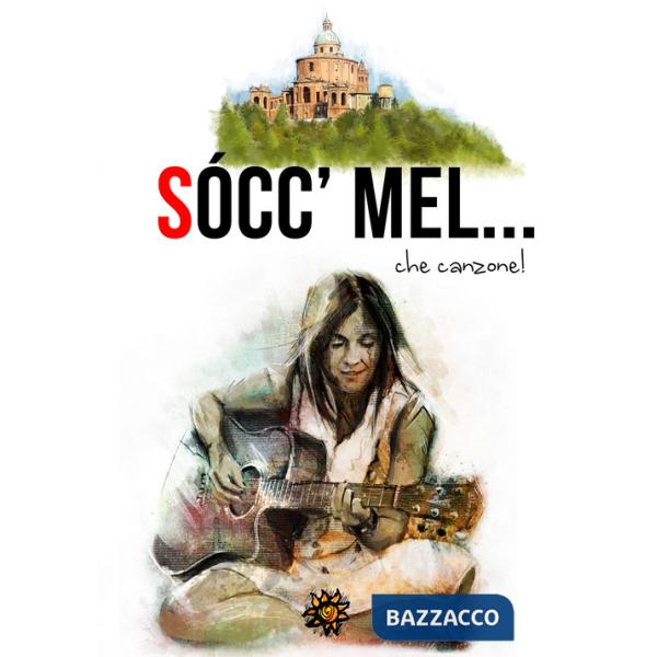 Sócc' mel... che canzone!
