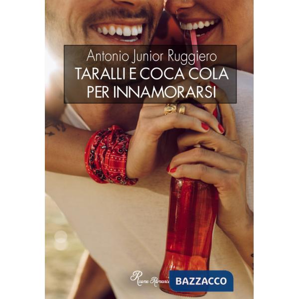 Taralli e coca cola per innamorarsi
