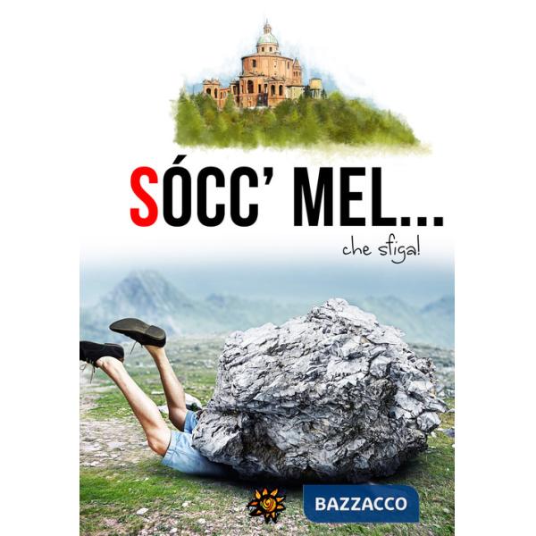 Socc'mel... che sfiga!