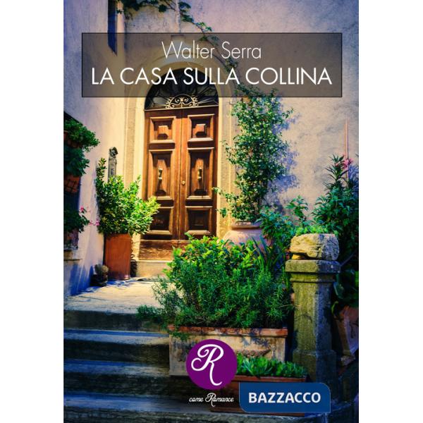Casa sulla collina (La)