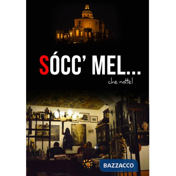 Sócc' mel... che notte!