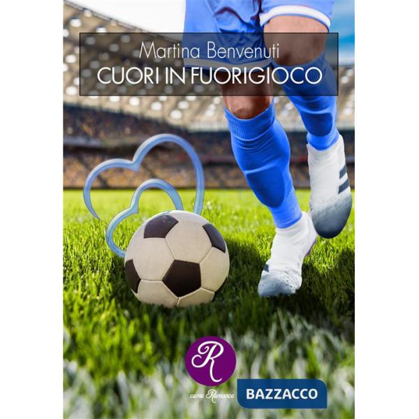 Cuori in fuorigioco. Nuova ediz.