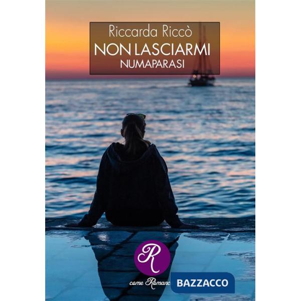 Non lasciarmi (Numaparasi). Nuova ediz.