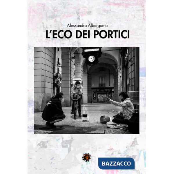 Eco dei portici (L')