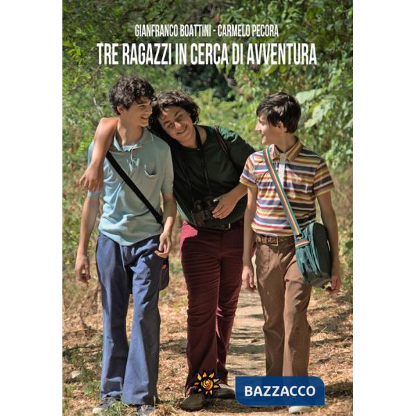 Tre ragazzi in cerca d'avventura