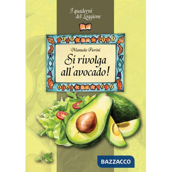 Si rivolga all'avocado!