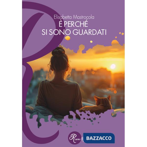 È perché si sono guardati