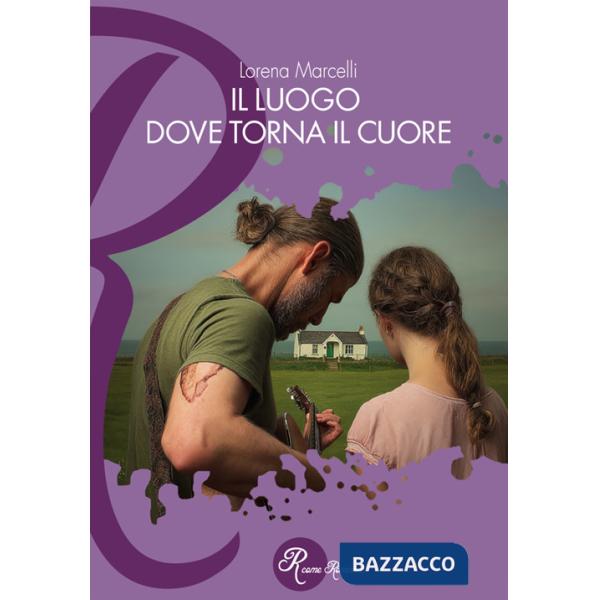 Luogo dove torna il cuore (Il)