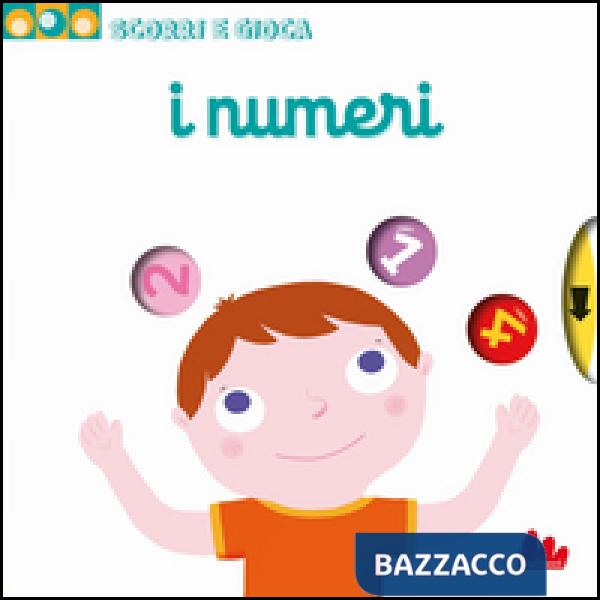 Numeri. Scorri e gioca. Ediz. illustrata (I)