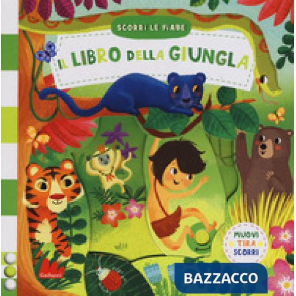 Libro della giungla. Scorri le fiabe. Ediz. a colori (Il)