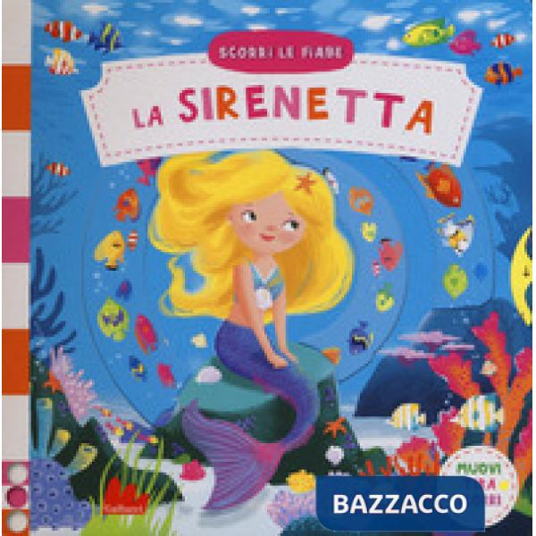 Sirenetta. Scorri le fiabe. Ediz. a colori (La)