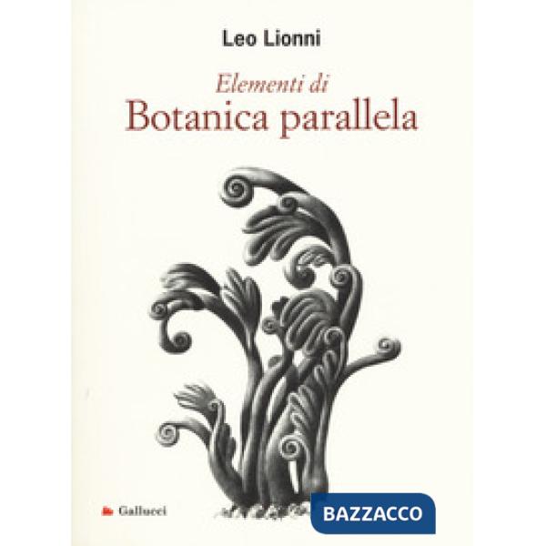 Elementi di botanica parallela. Ediz. illustrata