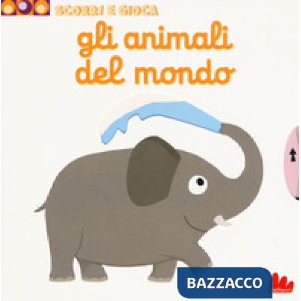 Animali del mondo. Scorri e gioca. Ediz. a colori (Gli)