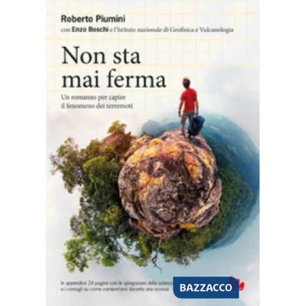 Non sta mai ferma. Un romanzo per capire il fenomeno dei terrremoti