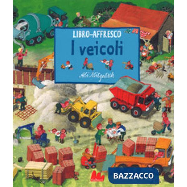 Veicoli. Libro affresco. Ediz. a colori (I)