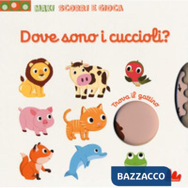 Dove sono i cuccioli? Maxi scorri e gioca. Ediz. a colori
