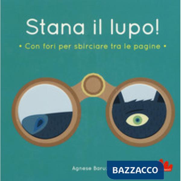 Stana il lupo! Ediz. a colori