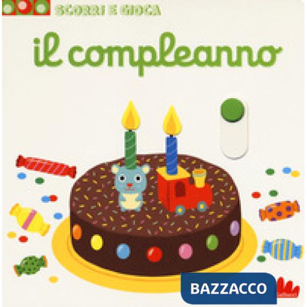 Compleanno. Scorri e gioca (Il)