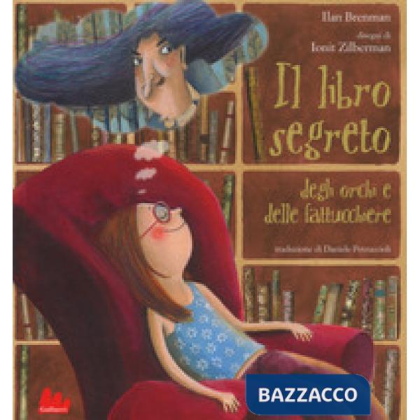 Libro segreto degli orchi e delle fattucchiere. Ediz. a colori (Il)