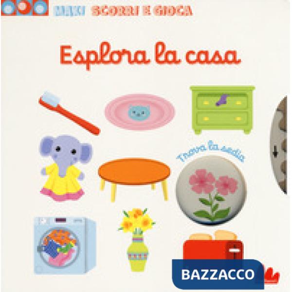 Esplora la casa. Maxi scorri e gioca. Ediz. a colori