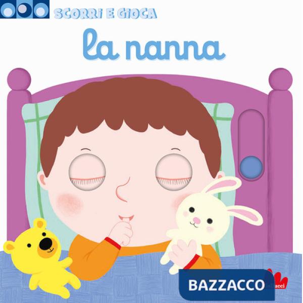 Nanna. Scorri e gioca. Ediz. a colori (La)