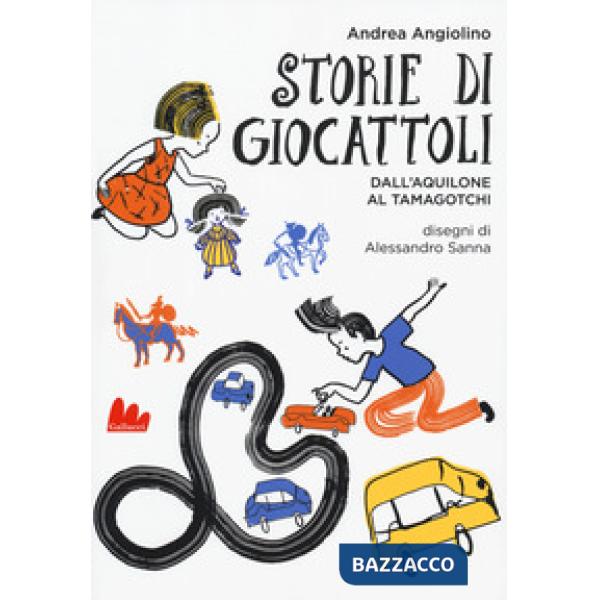 Storie di giocattoli. Dall'aquilone al tamagotchi