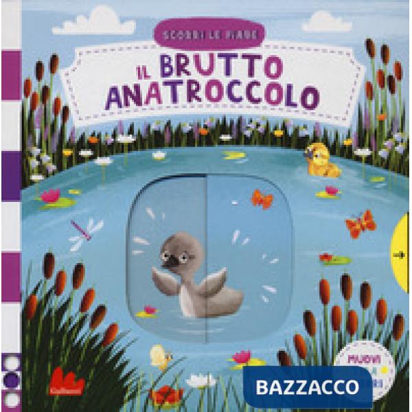 Brutto anatroccolo. Scorri le fiabe. Ediz. a colori (Il)