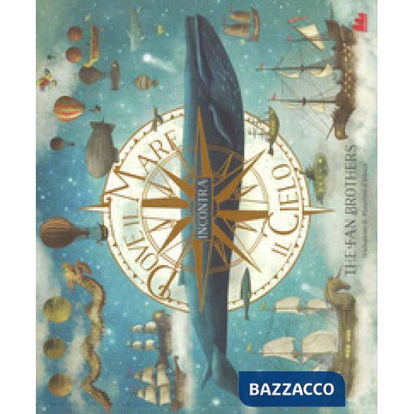 Dove il mare incontra il cielo. Ediz. a colori