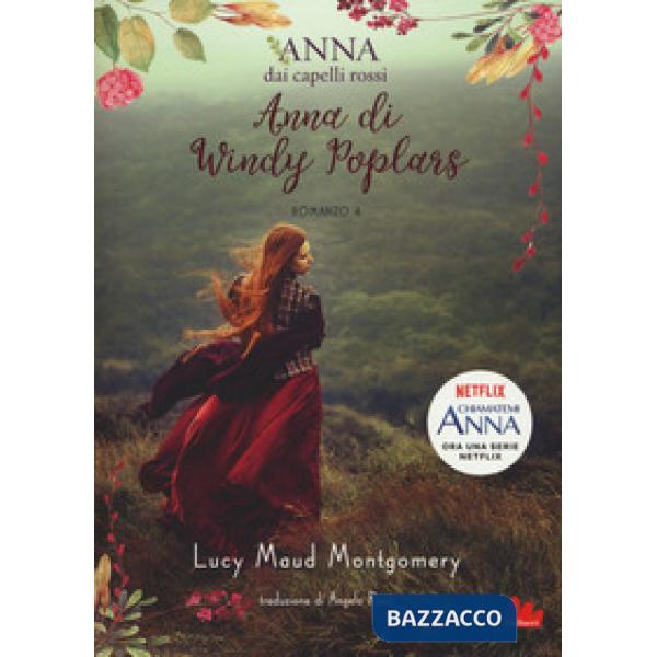 Anna di Windy Poplars. Anna dai capelli rossi. Vol. 4