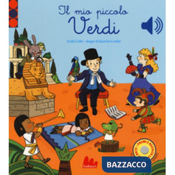 Mio piccolo Verdi. Libro sonoro. Ediz. a colori (Il)
