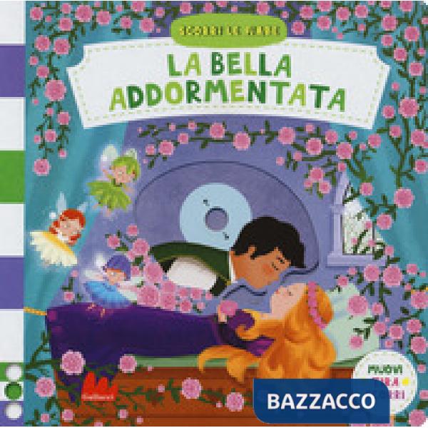 Bella addormentata. Scorri le fiabe. Ediz. a colori