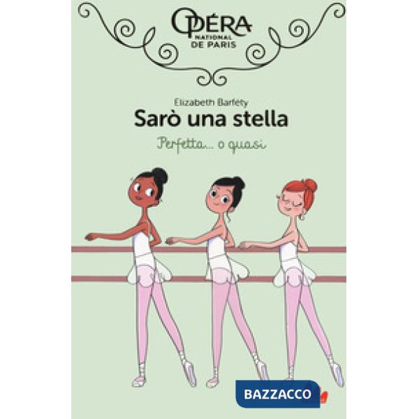 Perfetta... O quasi! Sarò una stella. Vol. 2