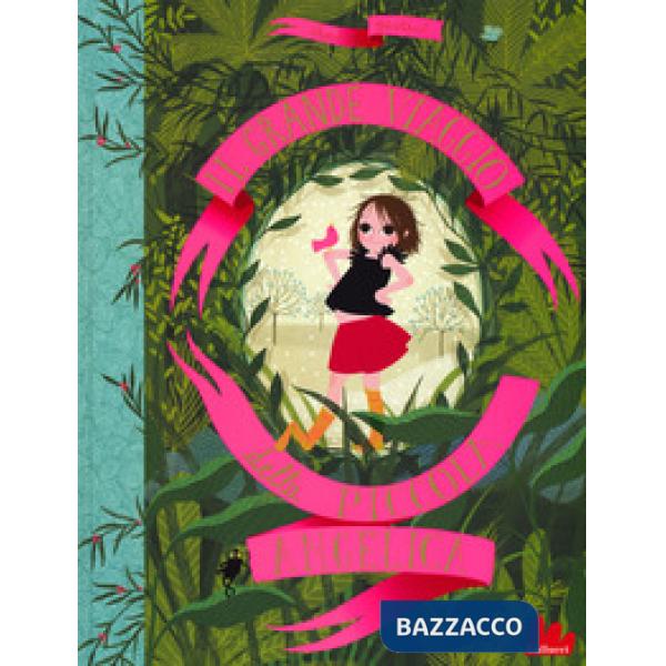 Grande viaggio della piccola Angelica. Ediz. a colori (Il)