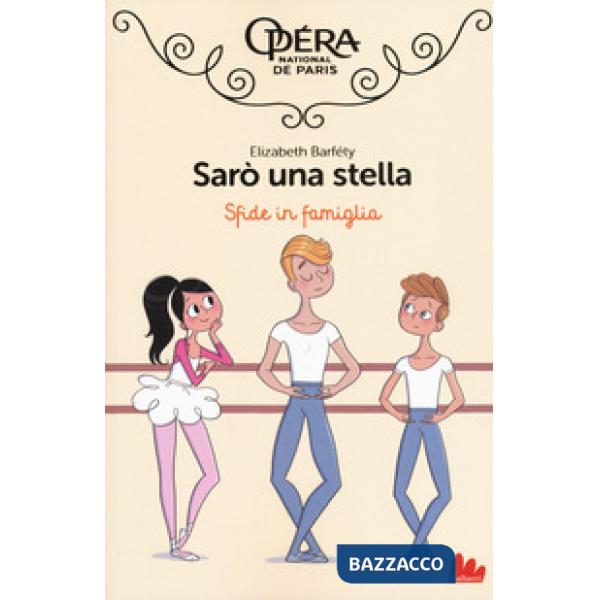 Sfide in famiglia. Sarò una stella. Vol. 3