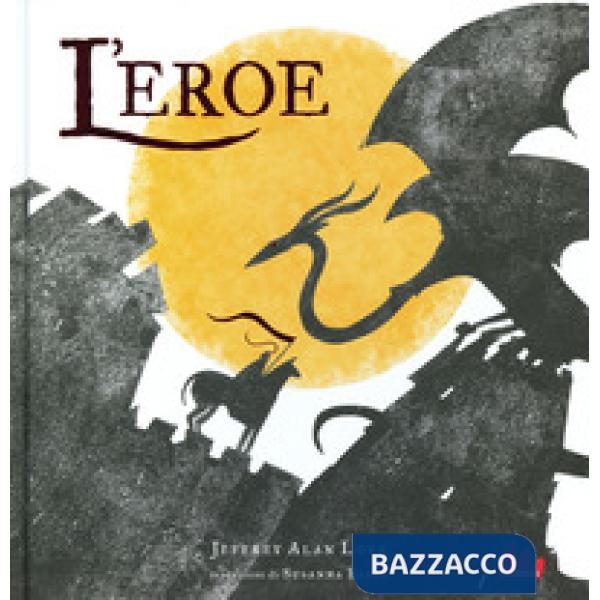 Eroe. Ediz. a colori (L')