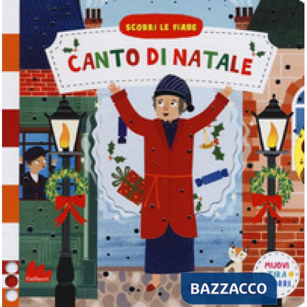 Canto di Natale. Scorri le fiabe. Ediz. a colori