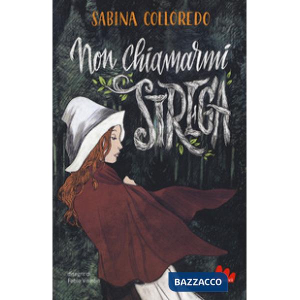 Non chiamarmi strega