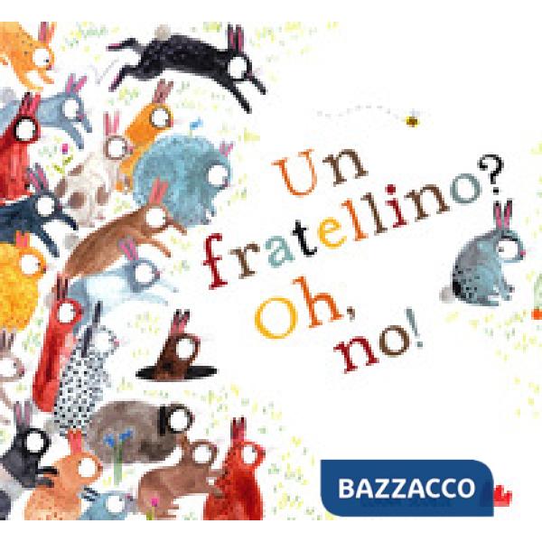 Fratellino? Oh, no! Ediz. a colori (Un)