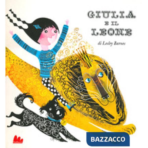 Giulia e il leone. Ediz. a colori
