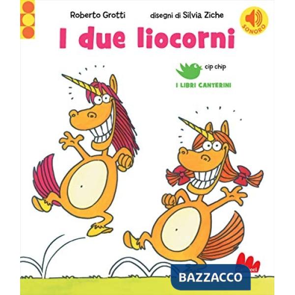 Due liocorni. Ediz. a colori (I)