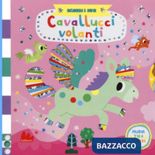 Cavallucci volanti. Scorri i miti