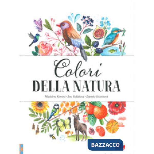 Colori della natura. Ediz. a colori