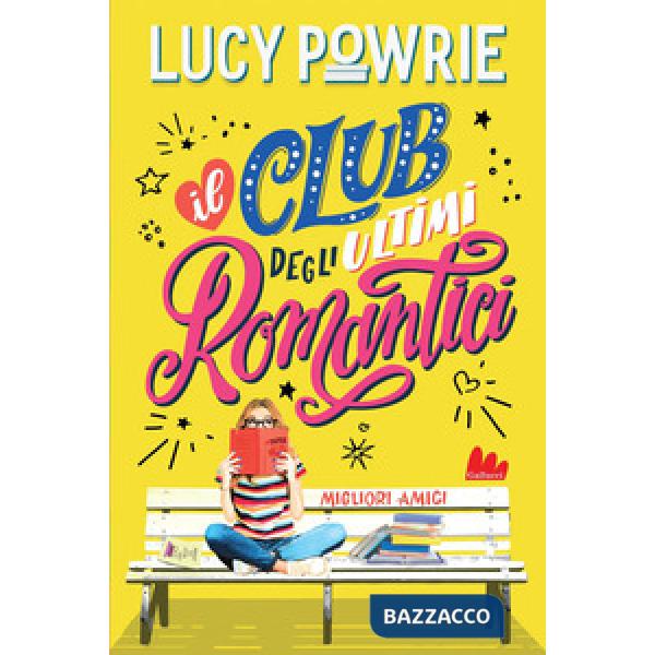 Migliori amici. Il club degli ultimi romantici