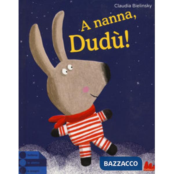A nanna, Dudù! Ediz. a colori