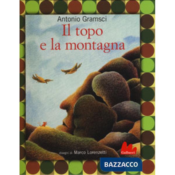 Topo e la montagna. Ediz. a colori (Il)
