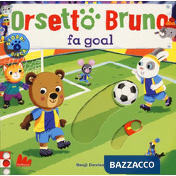 Orsetto Bruno fa goal. Ediz. a colori