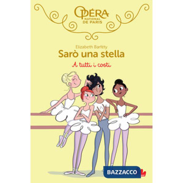 A tutti i costi. Sarò una stella. Vol. 6