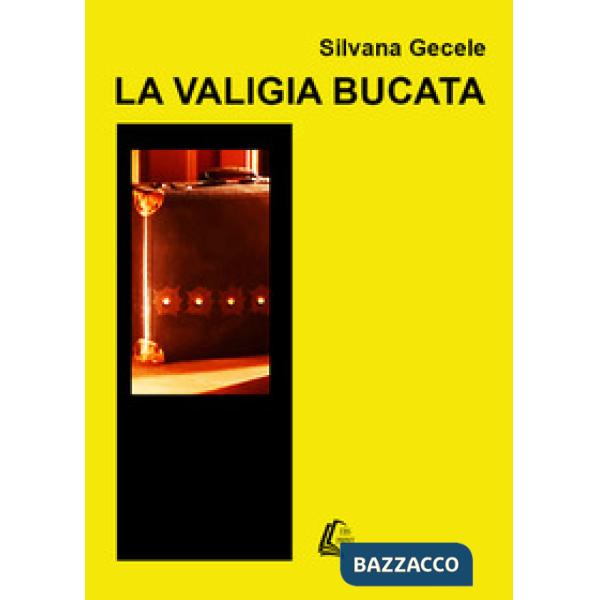 Valigia bucata (La)